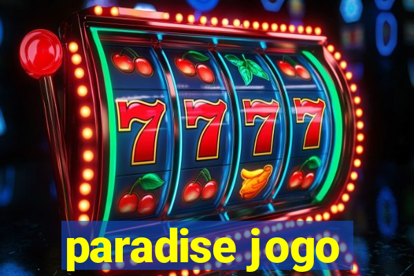 paradise jogo